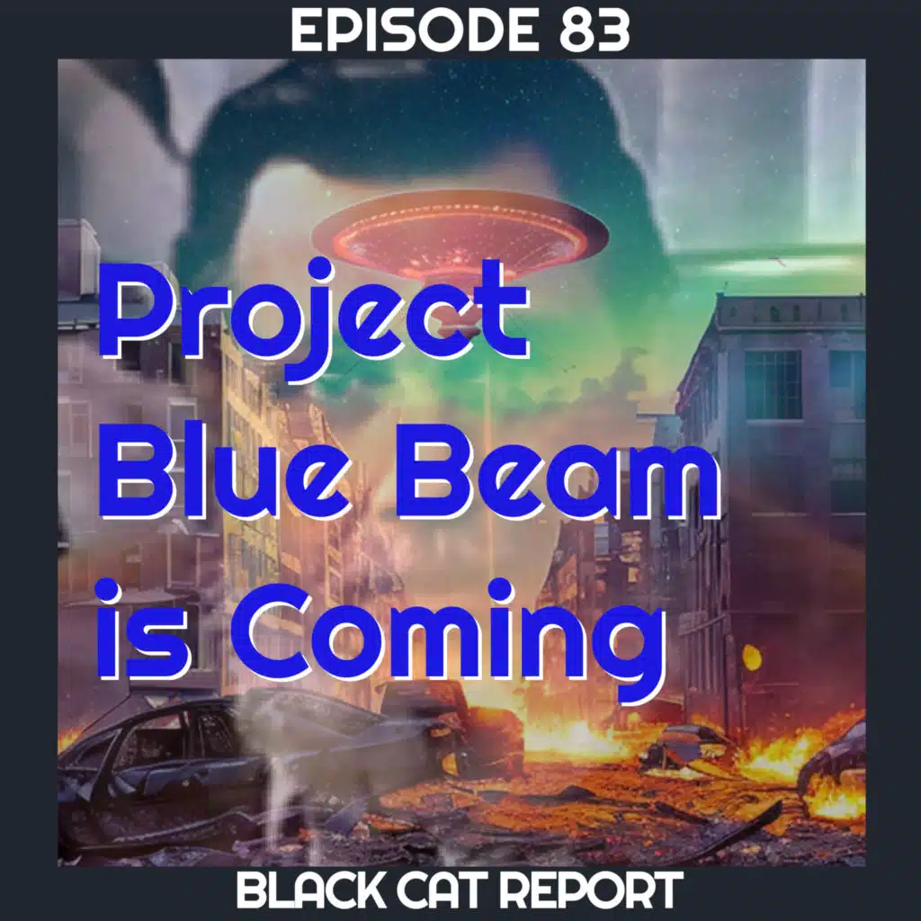 83 | Project Blue Beam is Coming: Serge Monast & the Insanity of NASA's