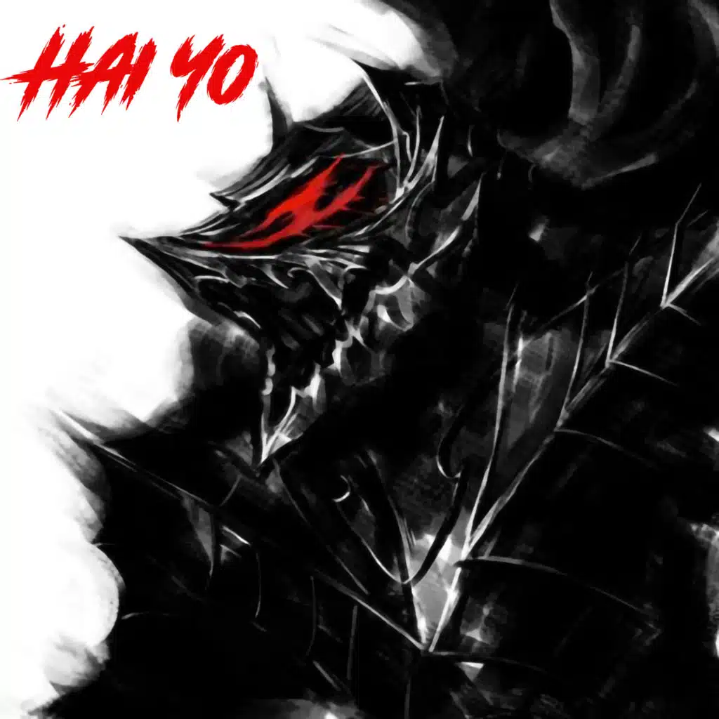 Hai Yo (Berserk Version)