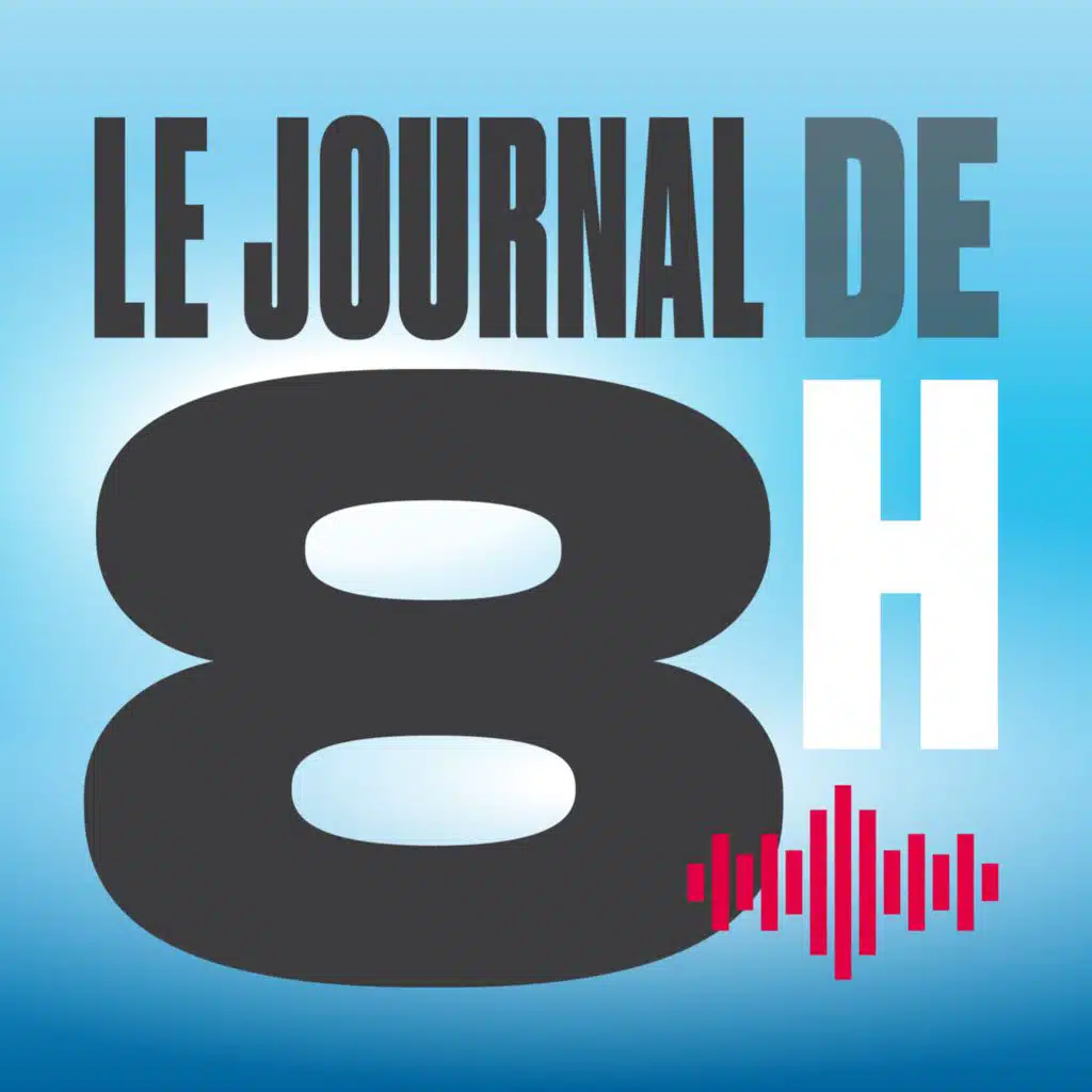 Le Journal de 8h - Présenté par Sandra Viscardi