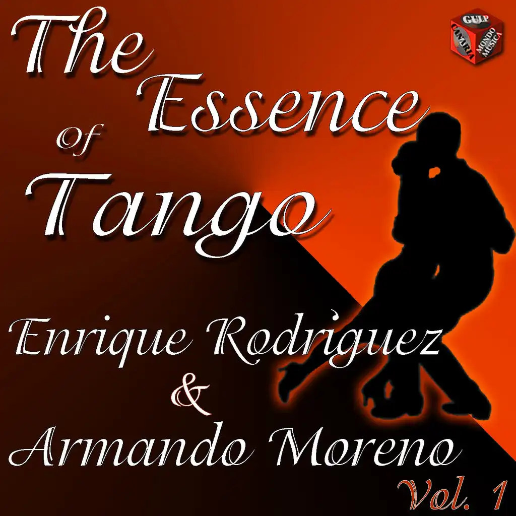 Essence of Tango:  Enrique Rodríguez & Armando Moreno Vol. 1