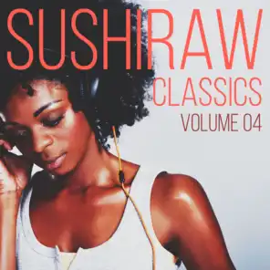 Sushiraw Classics, Vol. 4 (Kizomba, Zouk & Afro)