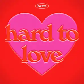 Hard To Love (feat. Foxgluvv)