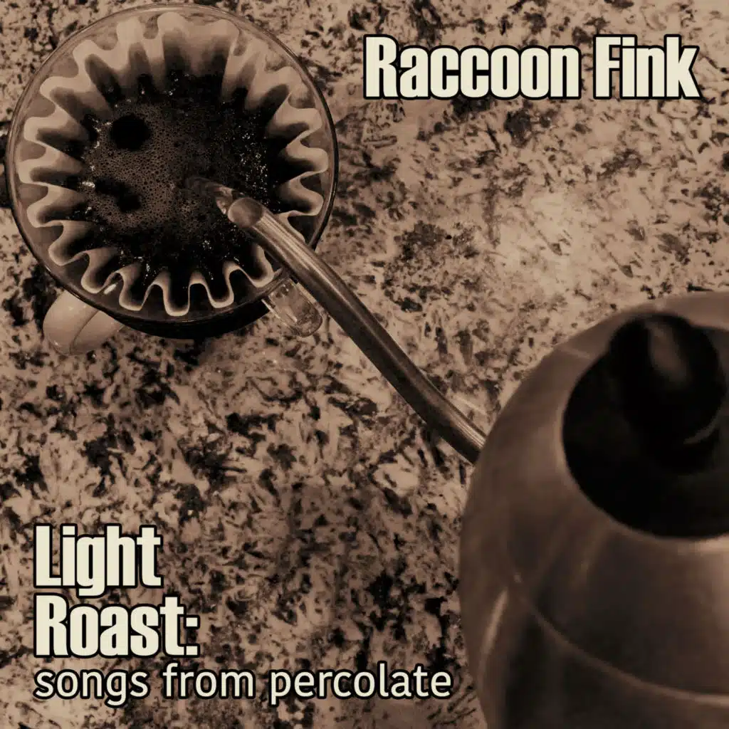 Light Roast: Songs from Percolate