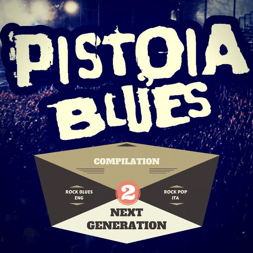 Pistoia Blues Next Generation, Vol. 2 (Compilation 2016)