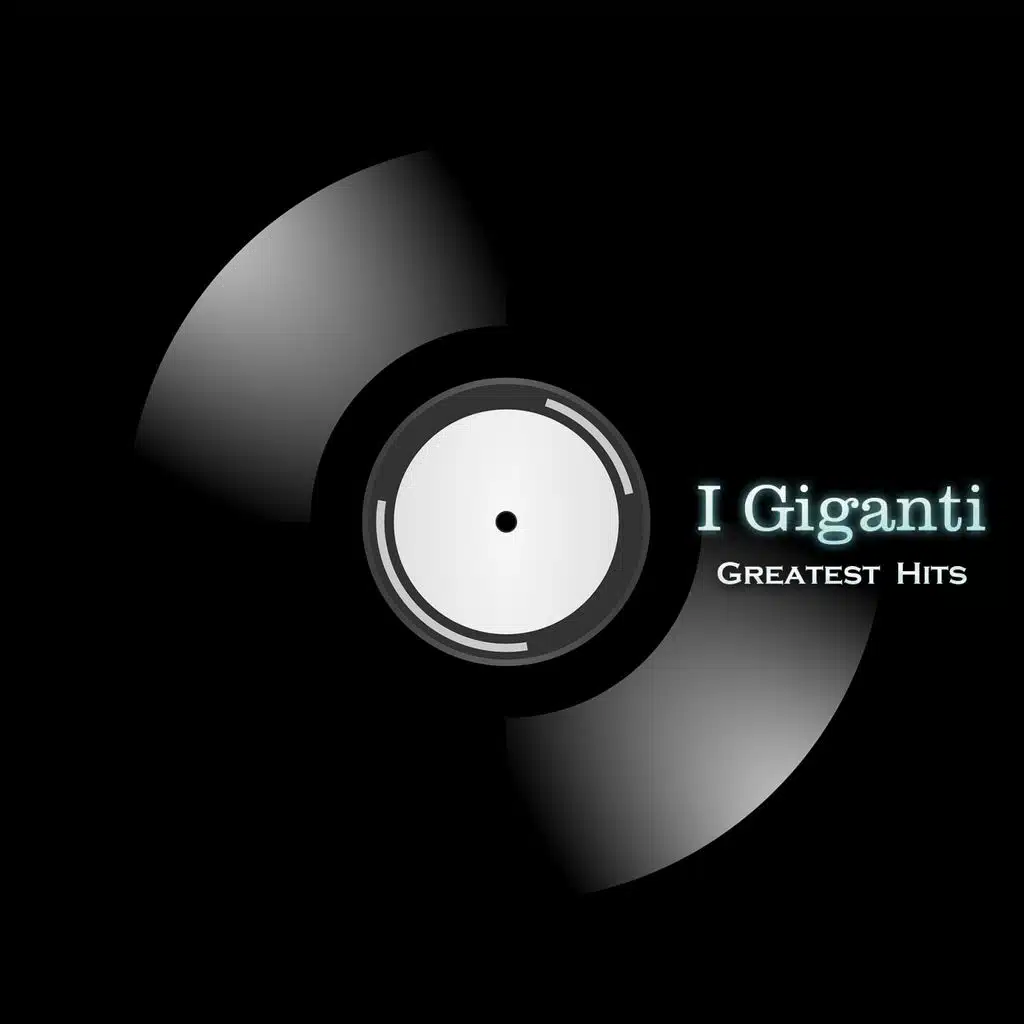I giganti (Greatest hits)
