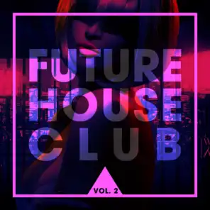 Future House Club, Vol. 2