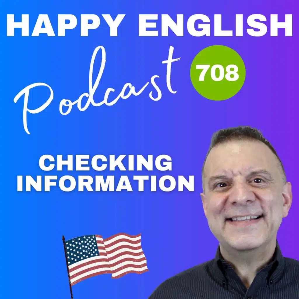 708 - Checking Information