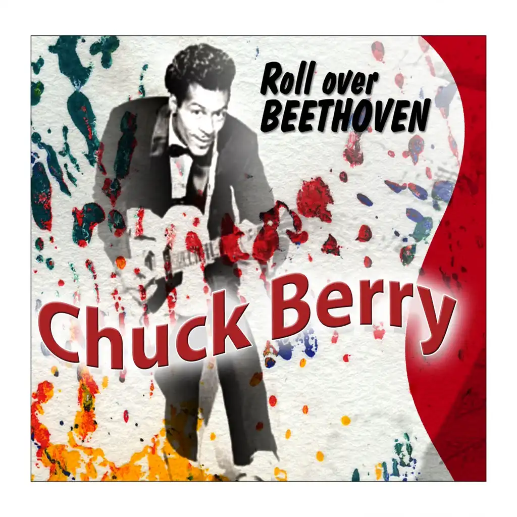 Chuck Berry (Roll Over Beethoven)