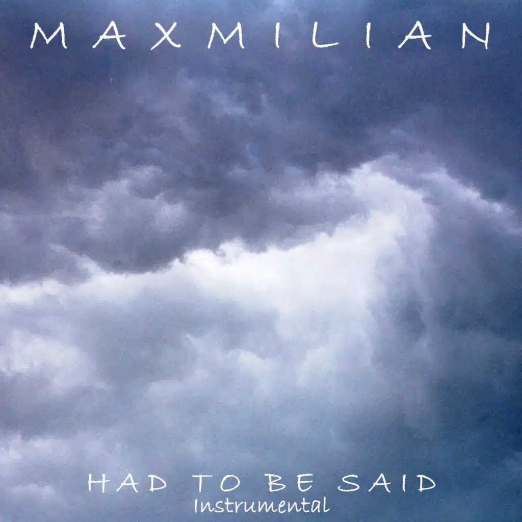 Had to Be Said (Instrumental)