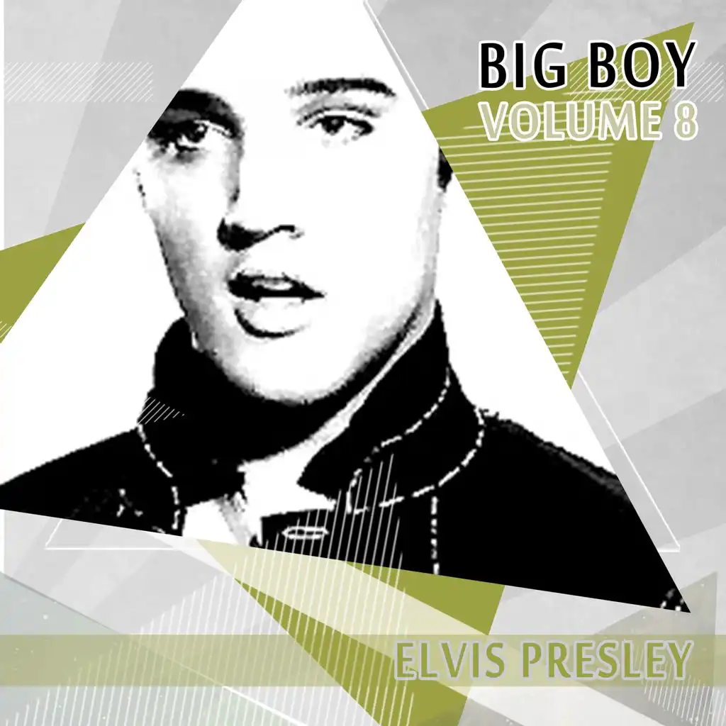 Big Boy Elvis Presley, Vol. 8