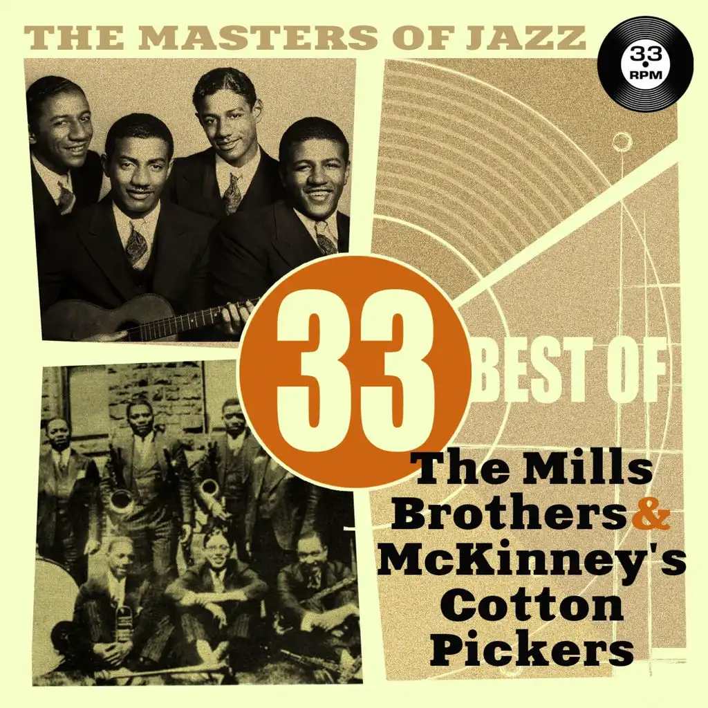 The Masters of Jazz: 33 Best of the Mills Brothers & Mckinney's Cotton Pickers