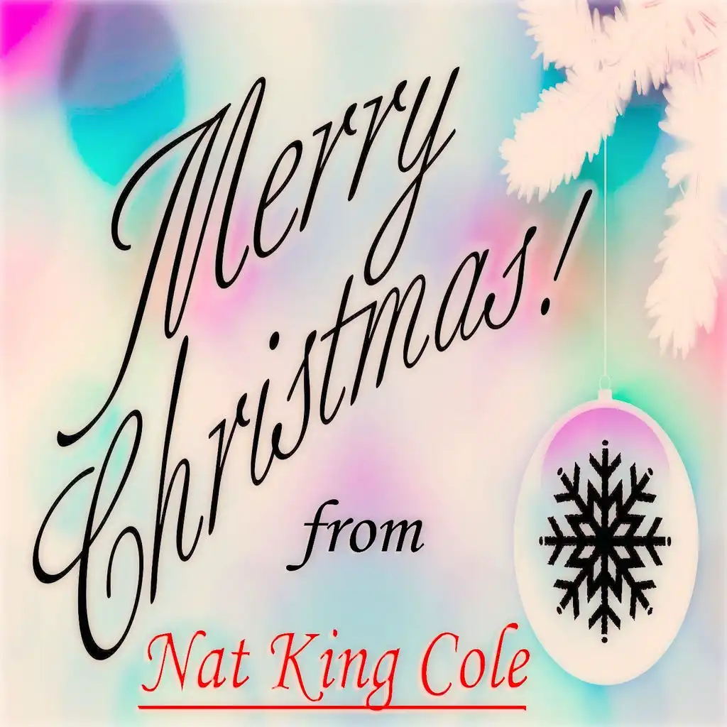 Merry Christmas! from Nat King Cole