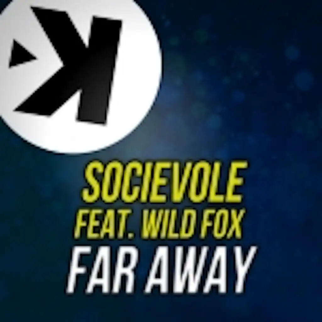 Far Away (Radio Edit) [feat. Wild Fox]