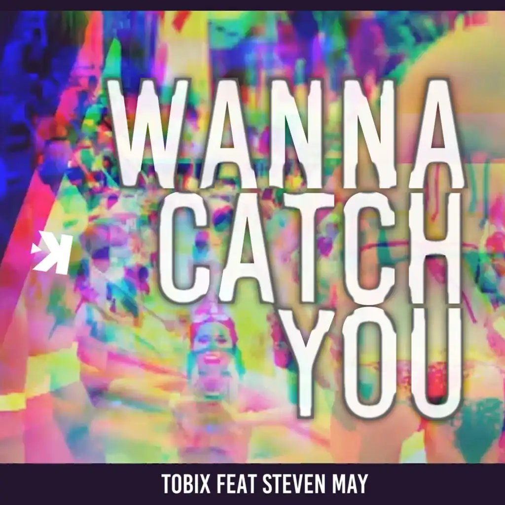 Wanna Catch You (Radio Edit)