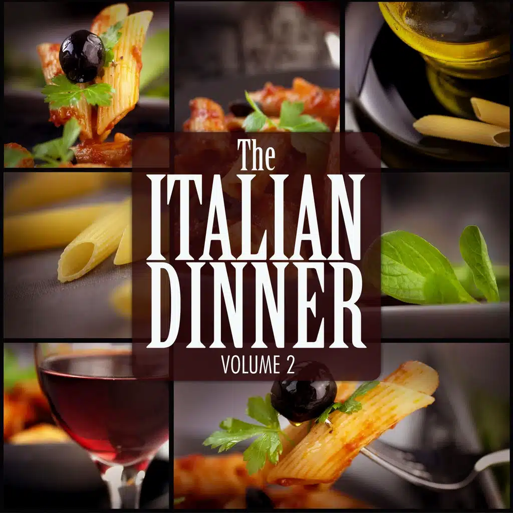 The Italian Dinner, Vol. 2