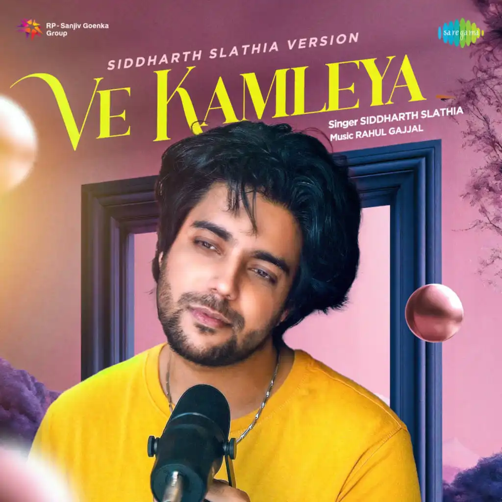 Ve Kamleya (Siddharth Slathia Version)