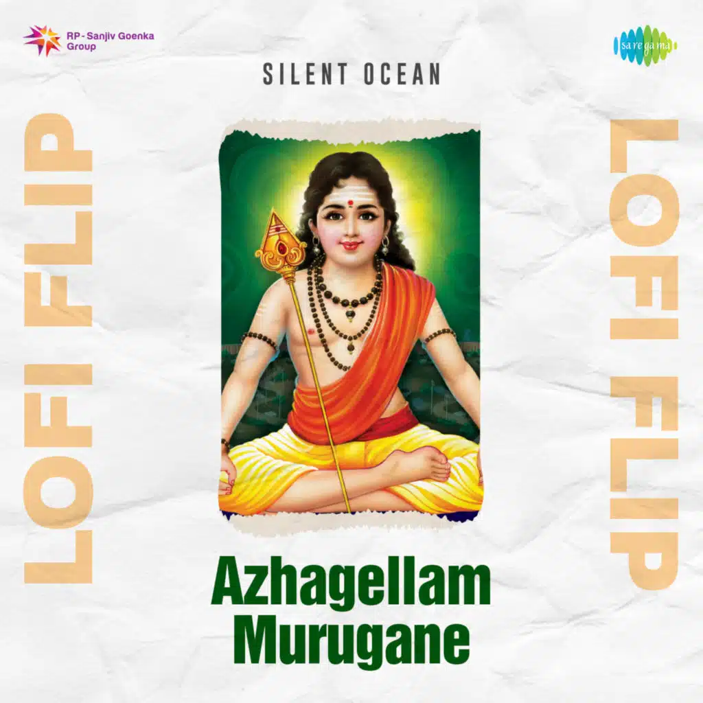 Azhagellam Murugane (Lofi Flip) [feat. Silent Ocean]