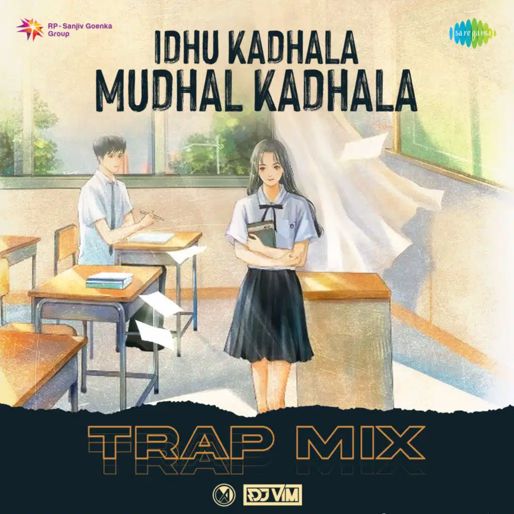 Idhu Kadhala Mudhal Kadhala (Trap Mix) [feat. DJ VIM]