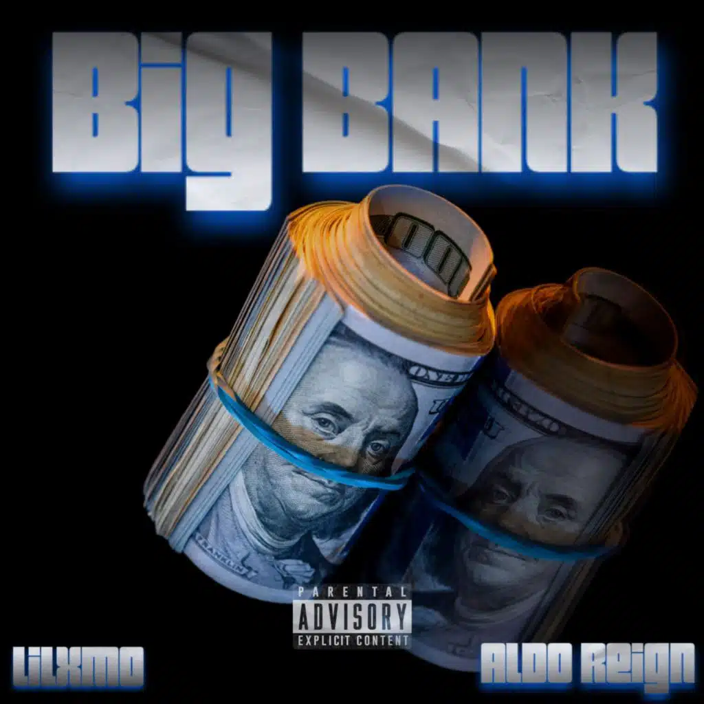 Big Bank (feat. Aldo Reign)