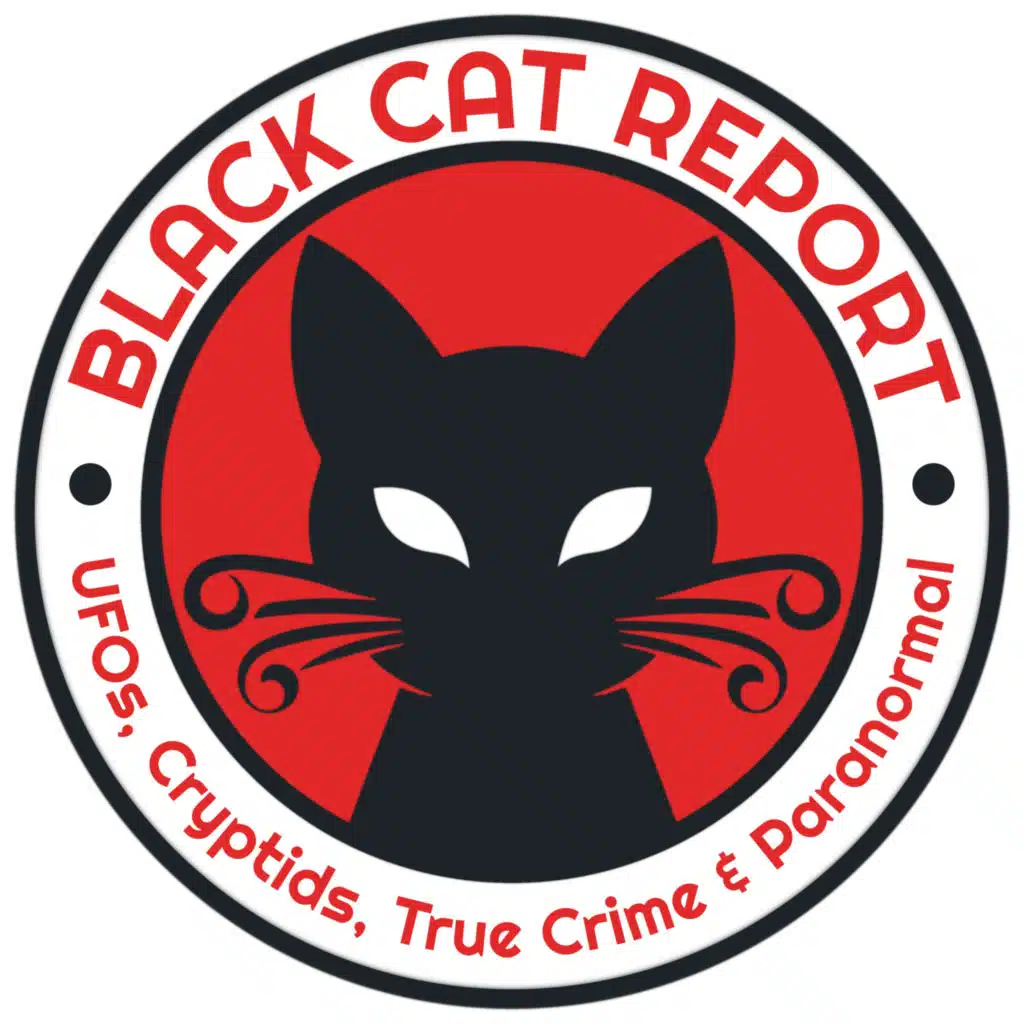 Black Cat Report | UFOs, Cryptids, True Crime &amp; Paranormal