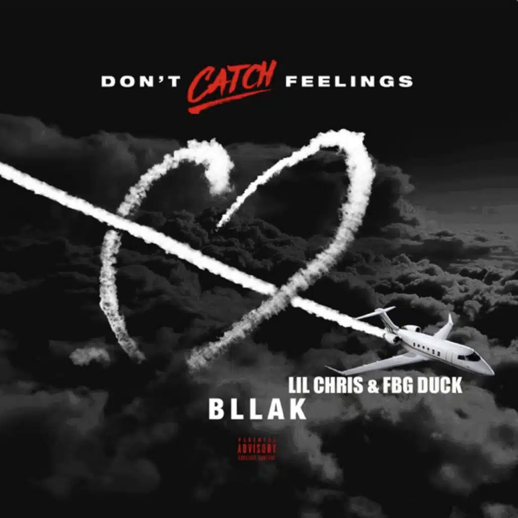 Don't Catch Feelings (feat. FBG Duck & Lil Chris)