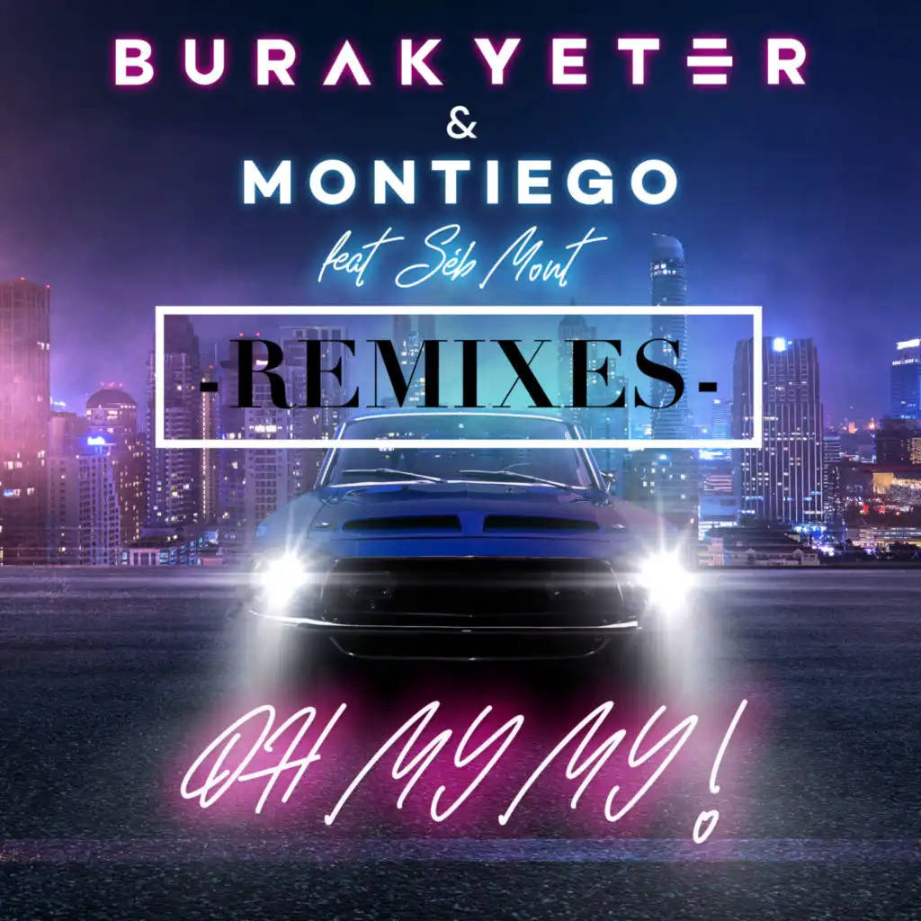 Oh My My (MorganJ Remix) [feat. Séb Mont]