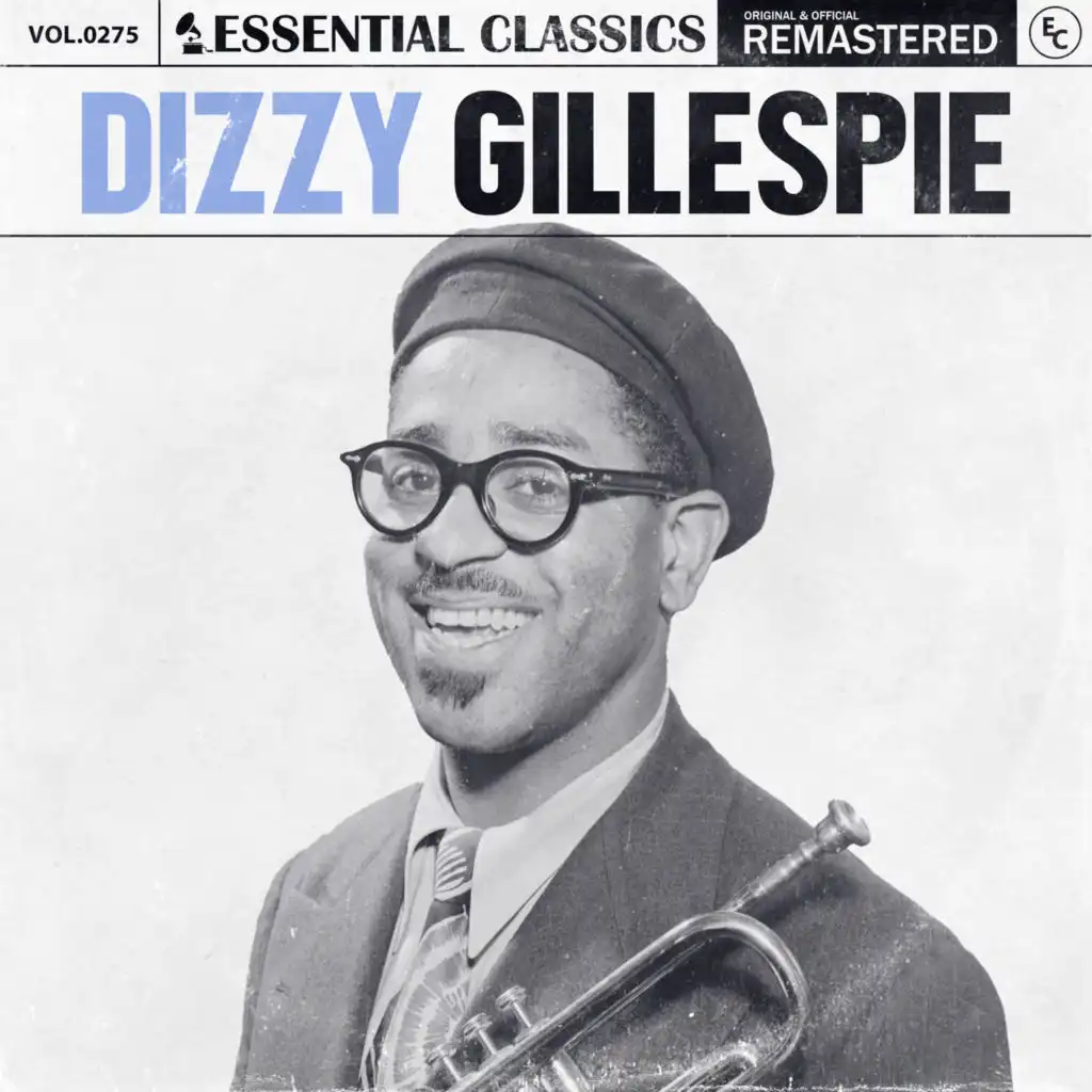 Essential Classics, Vol. 275: Dizzy Gillespie
