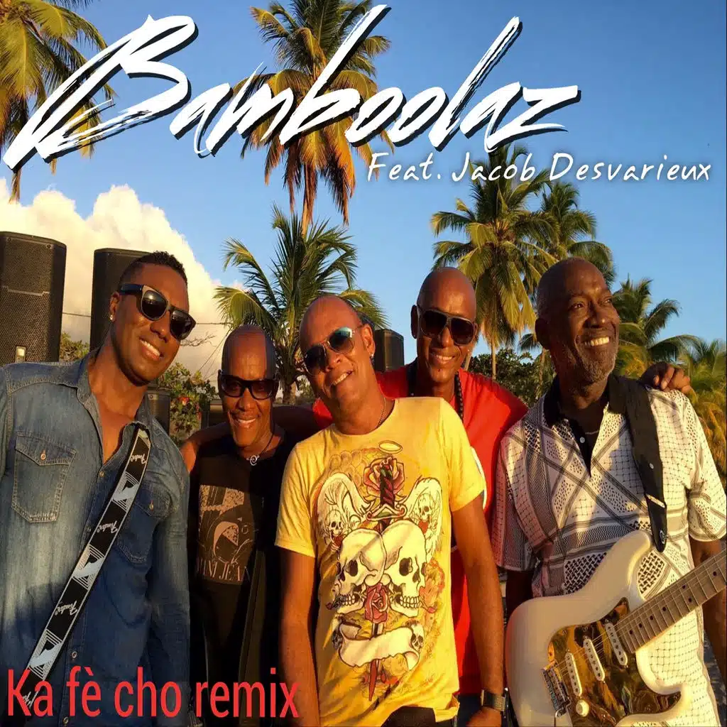 Ka fè cho (Remix) [ft. Jacob Desvarieux]