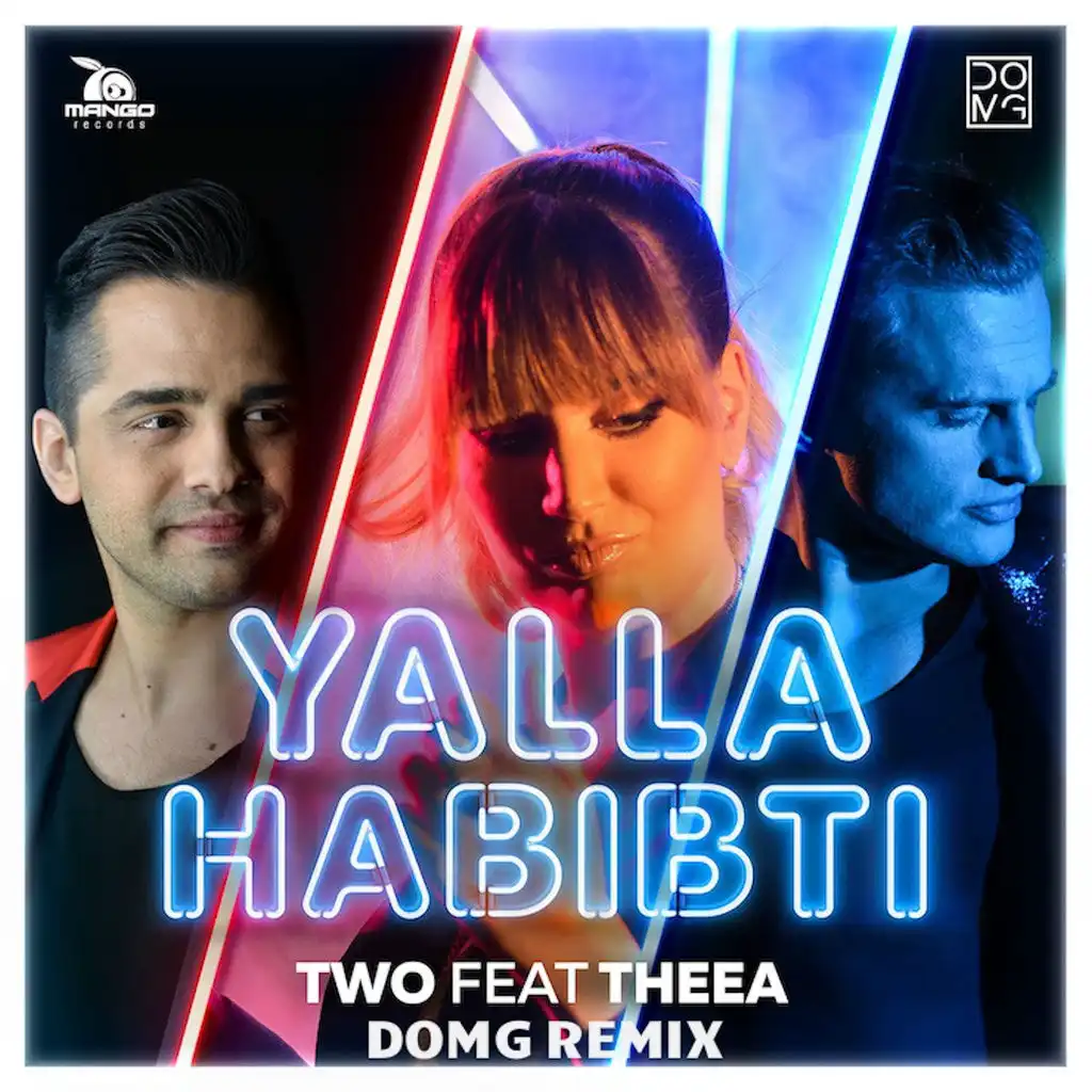 Yalla Habibti (Domg Remix) [ft. Theea]