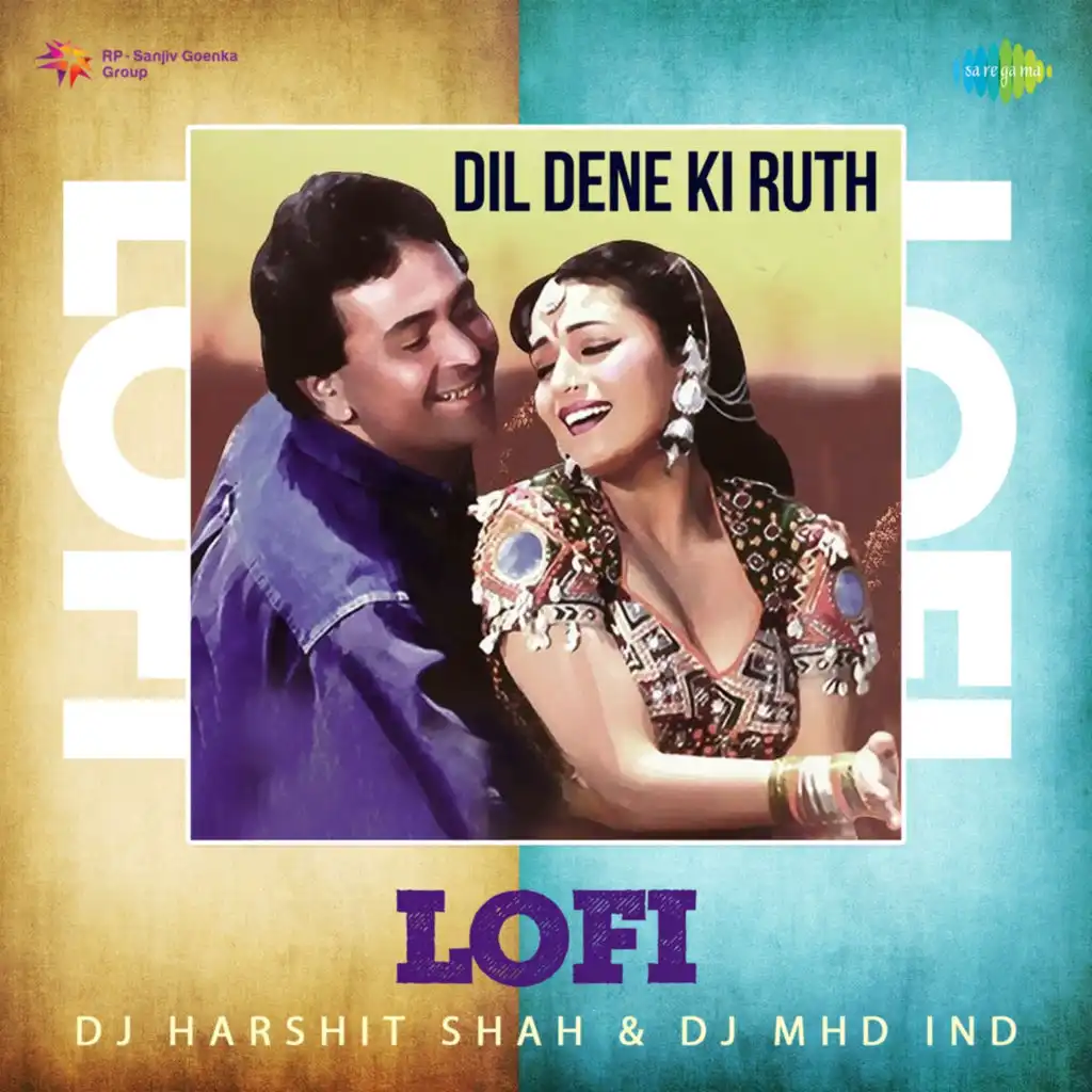 Dil Dene Ki Ruth (Lofi) [feat. DJ Harshit Shah & DJ MHD IND]