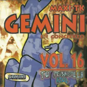 Maxi-Tk Gemini, Tu Pesadilla Azul, Vol. 16
