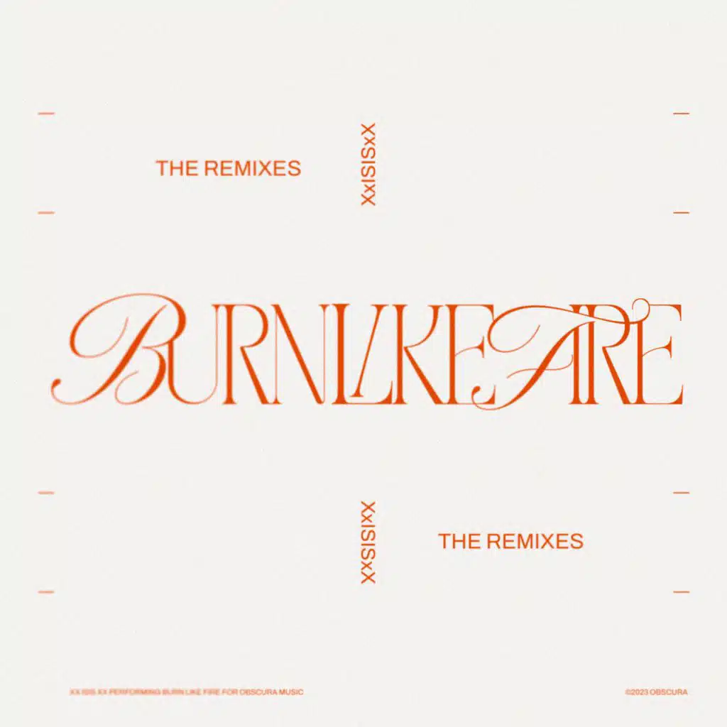 Burn Like Fire (The Remixes)