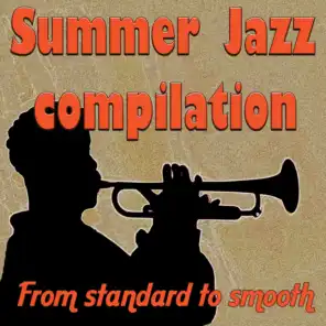 Summer Jazz Compilation (From Standard to Smooth)