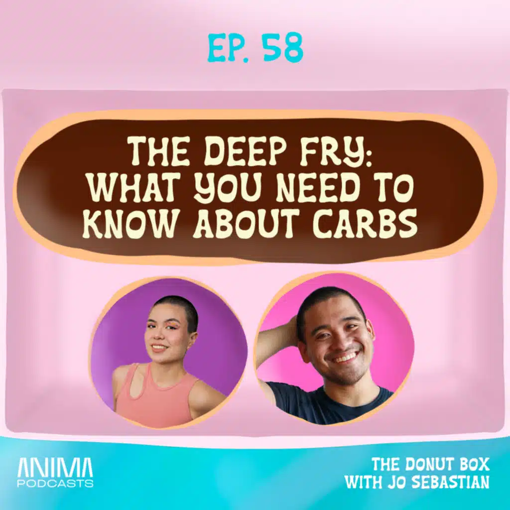 58: The Deep Fry: What you need to know about carbs