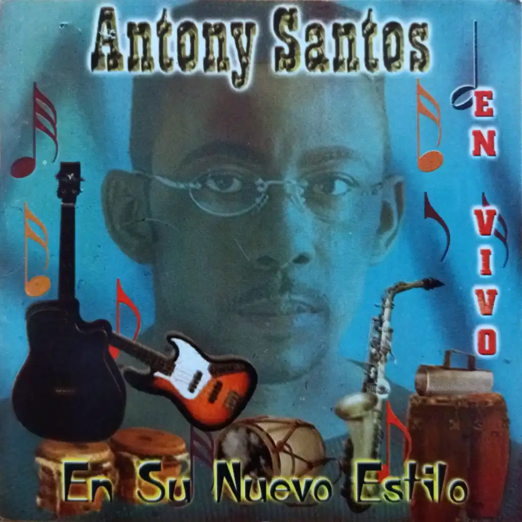 Anthony Santos, En Su Nuevo Estilo (En Vivo)