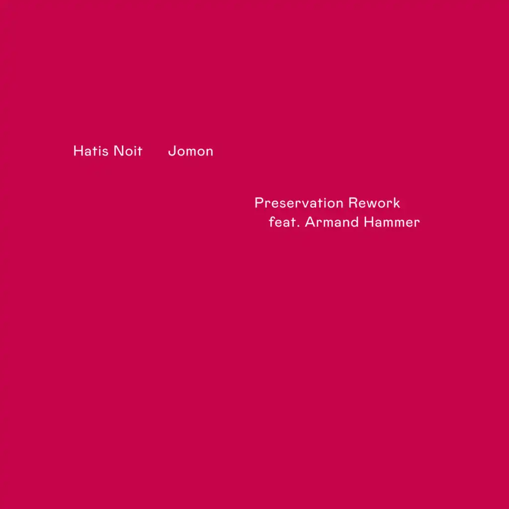 Jomon (Preservation Rework) [feat. Armand Hammer]