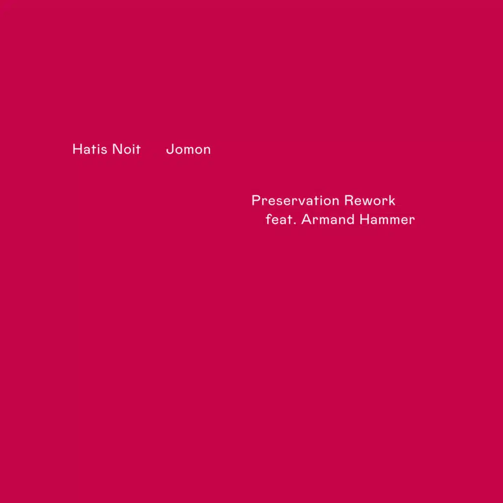 Jomon (Preservation Rework) [feat. Armand Hammer]