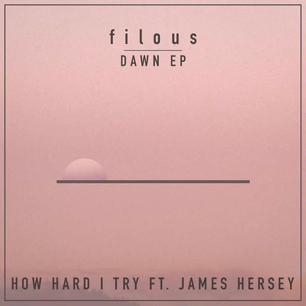 How Hard I Try (feat. James Hersey)