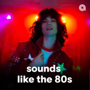 Sounds Like The 80s
