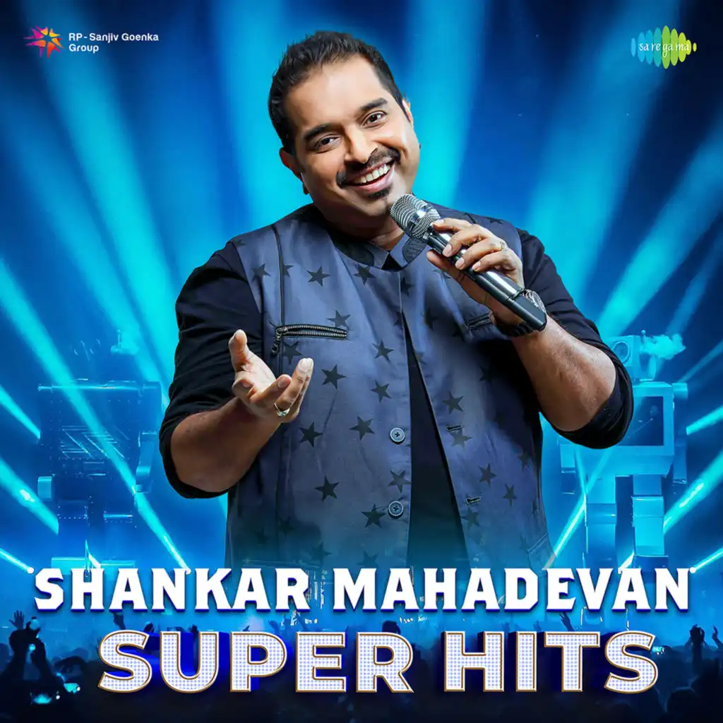 Shankar Mahadevan Super Hits