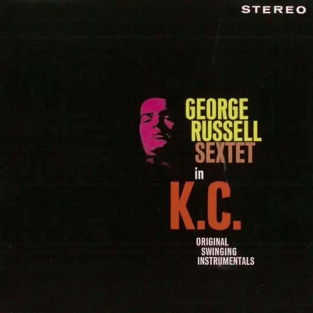 George Russell Sextet in K.C (2018 Digitally Remastered)