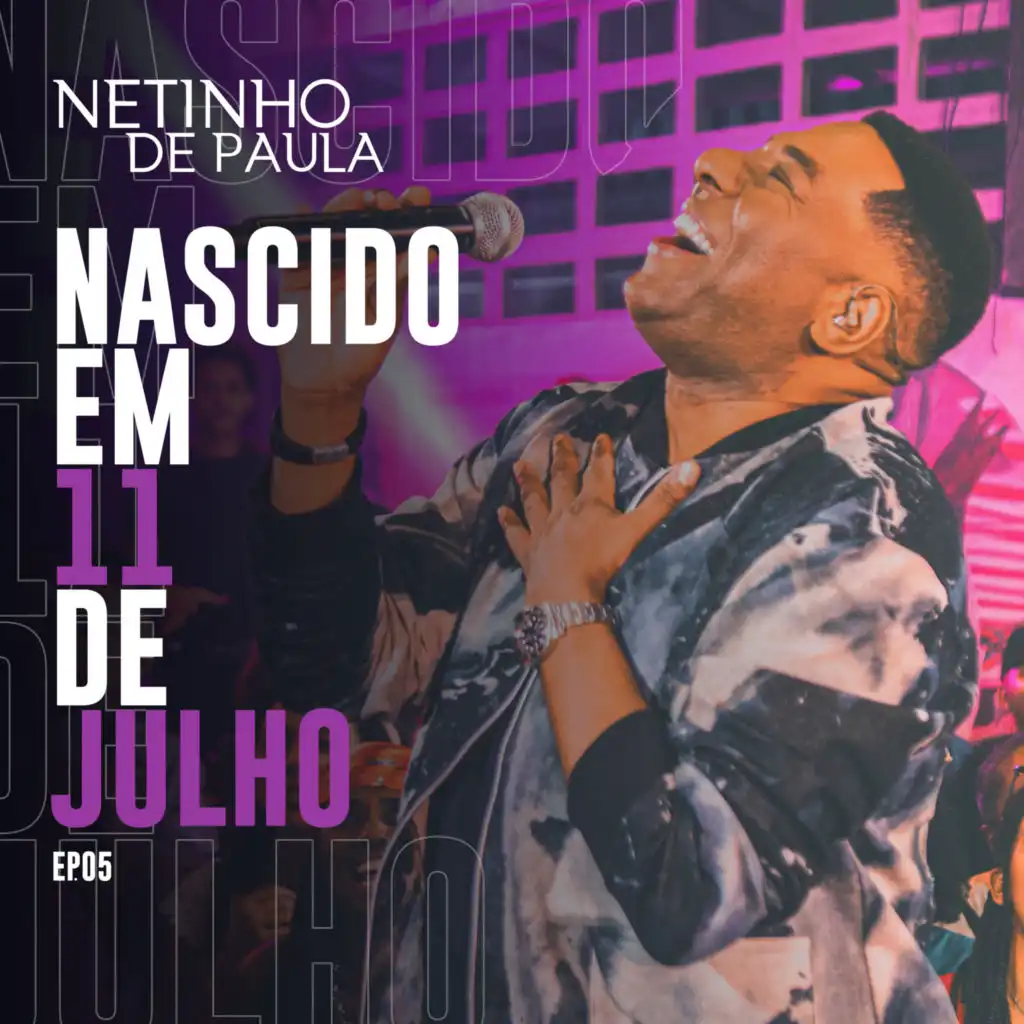 Nascido em 11 de Julho, Ep. 05 (Ao Vivo)