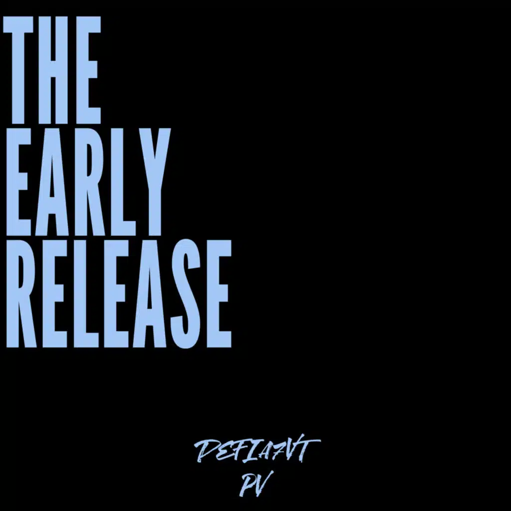 The Early Release PV