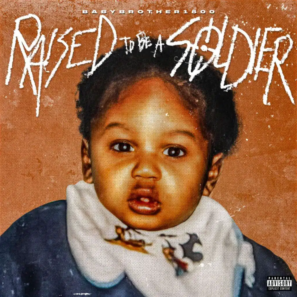 Raised To Be A Soldier
