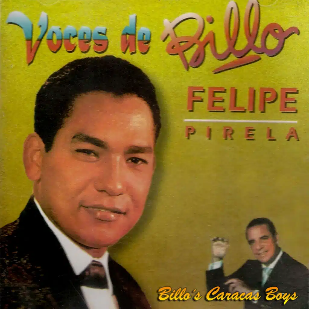 Felipe Pirela & Billo's Caracas Boys