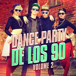 Dance Party de los 90, Vol. 2 (Los Mejores Exitos de Dance y Eurodance de los 90)