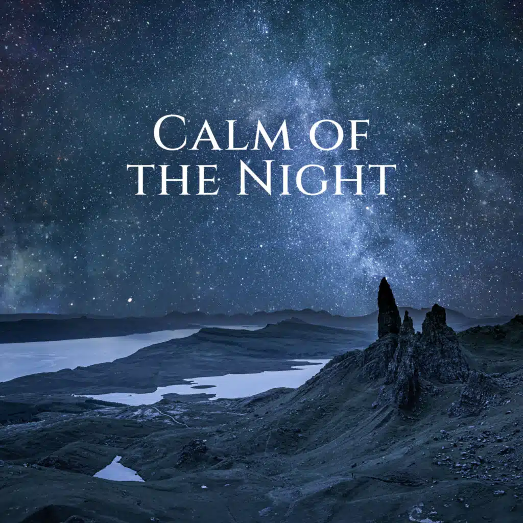 Calm of the Night: Sleep-Enhancing Ambient Chill for Total Relax