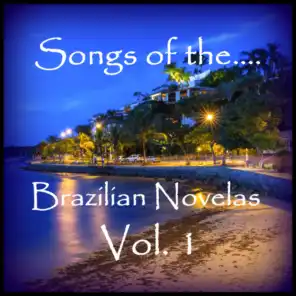 Songs of the Brazilian Novelas Vol. 1