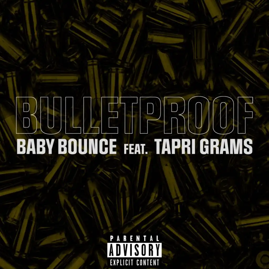 Bulletproof (feat. Tapri Grams)