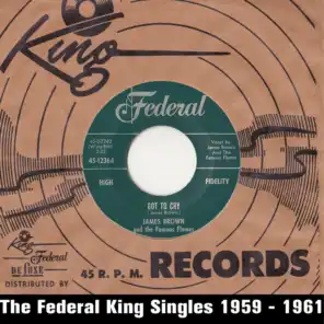 Got to Cry (The Federal King Singles 1959 - 1961)